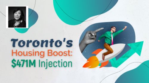 Finding Toronto Real Estate GEMS | Toronto’s Housing Boost: $471M Injection