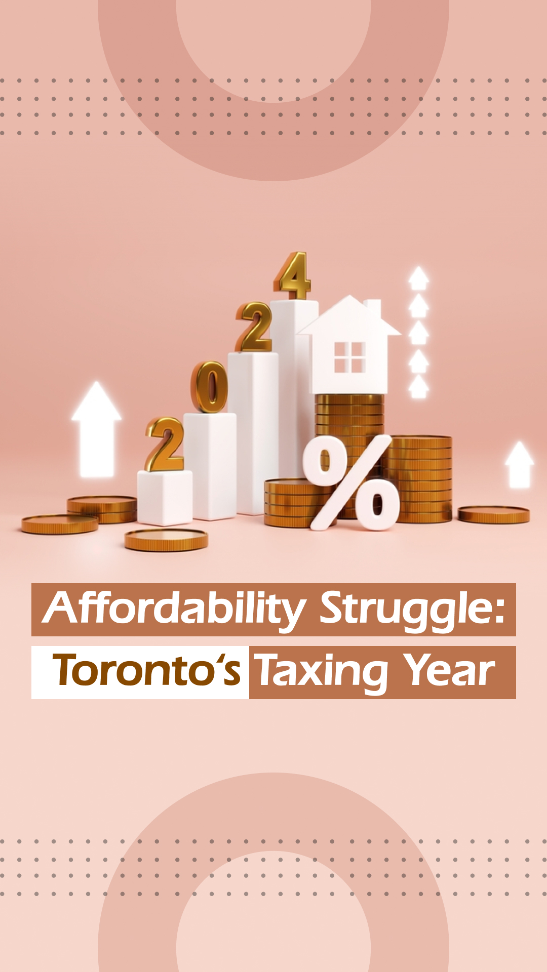 Finding Toronto Real Estate GEMS | Affordability Struggle: Toronto’s Taxing Year