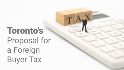 Finding Toronto Real Estate GEMS | Toronto’s Proposal for a Foreign Buyer Tax to Curb Speculation